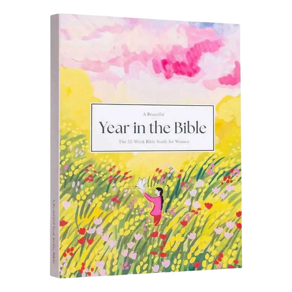A Beautiful Year In The Bible: A 52 Week Bible Journal